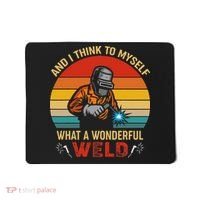 Retro And I Think To Myself What A Wonderful Weld Welding Mousepad thumb 0