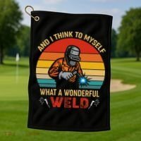 Retro And I Think To Myself What A Wonderful Weld Welding Golf Towel thumb 1