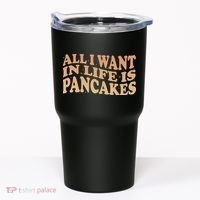 Retro All I Want In Life Is Pancakes Tumbler thumb 0