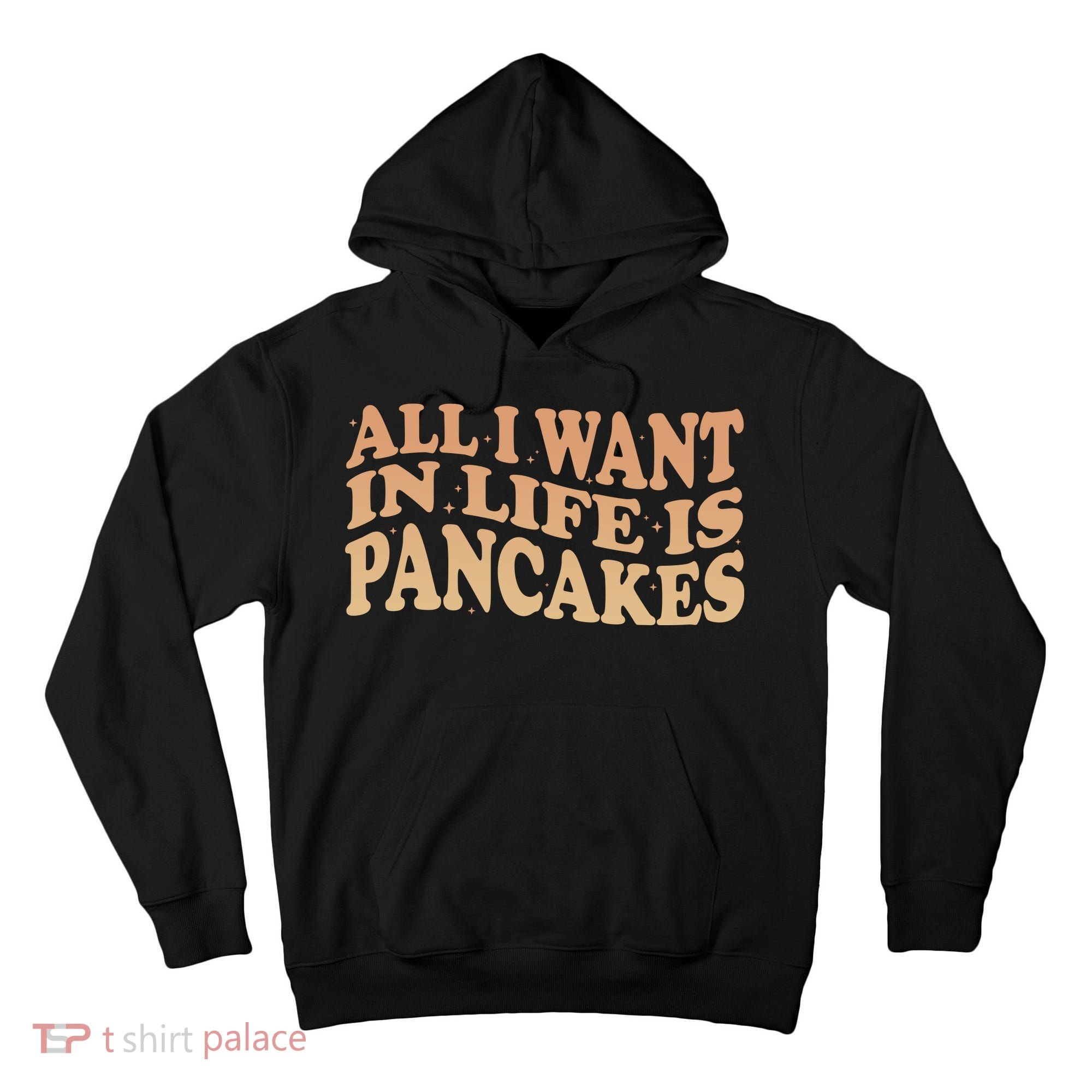 Retro All I Want In Life Is Pancakes Tall Hoodie