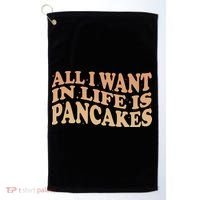 Retro All I Want In Life Is Pancakes Golf Towel thumb 0