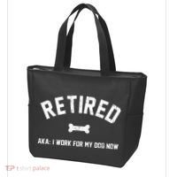 Retired Aka I Work For My Dog Now Tote Bag thumb 3