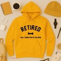 Retired Aka I Work For My Dog Now Hoodie thumb 3