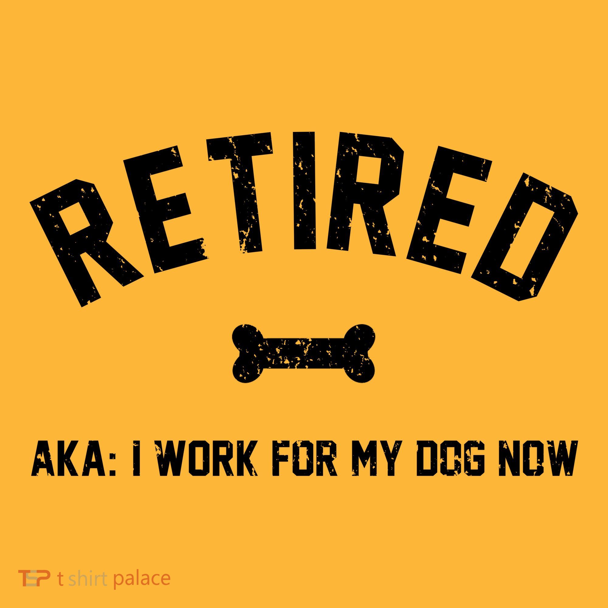 Retired Aka I Work For My Dog Now Hoodie