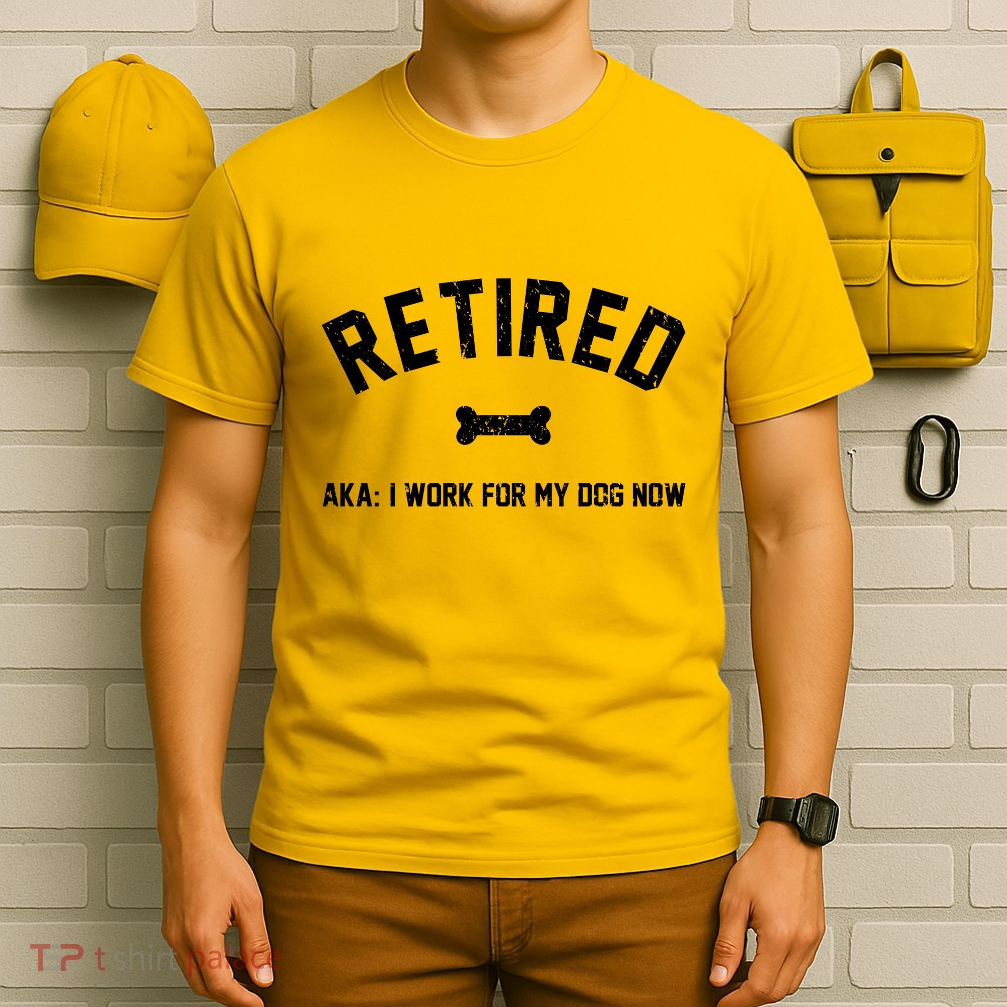 Retired Aka I Work For My Dog Now T-Shirt