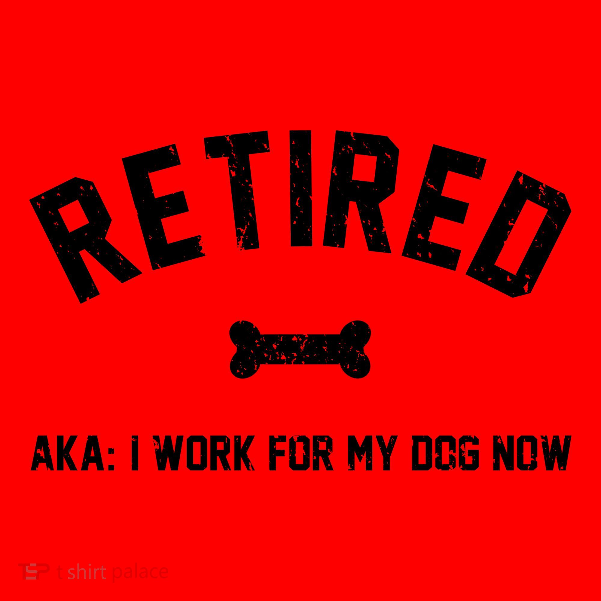 Retired Aka I Work For My Dog Now Santa Hat