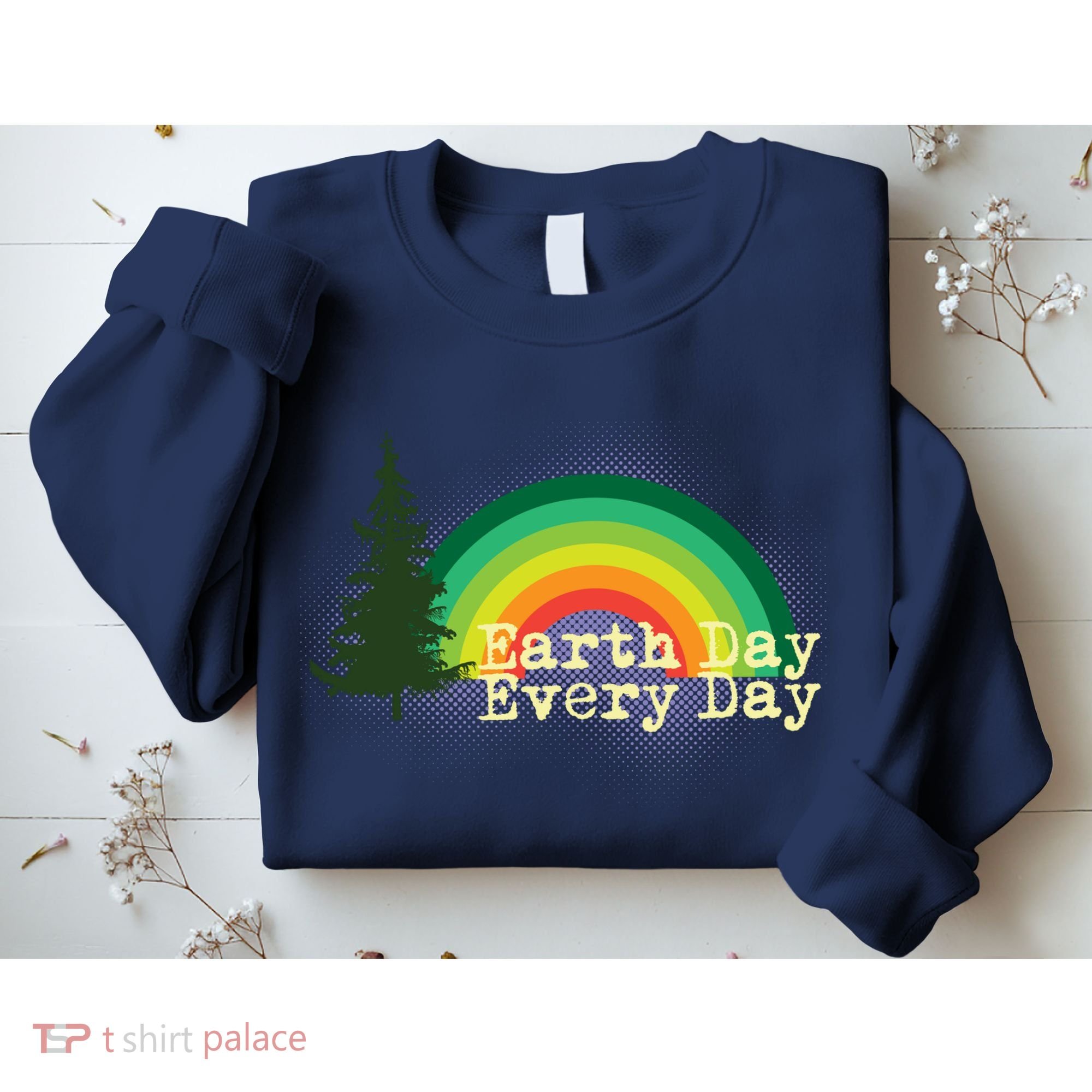 Rainbow Earth Day Every Day Retro Sweatshirt