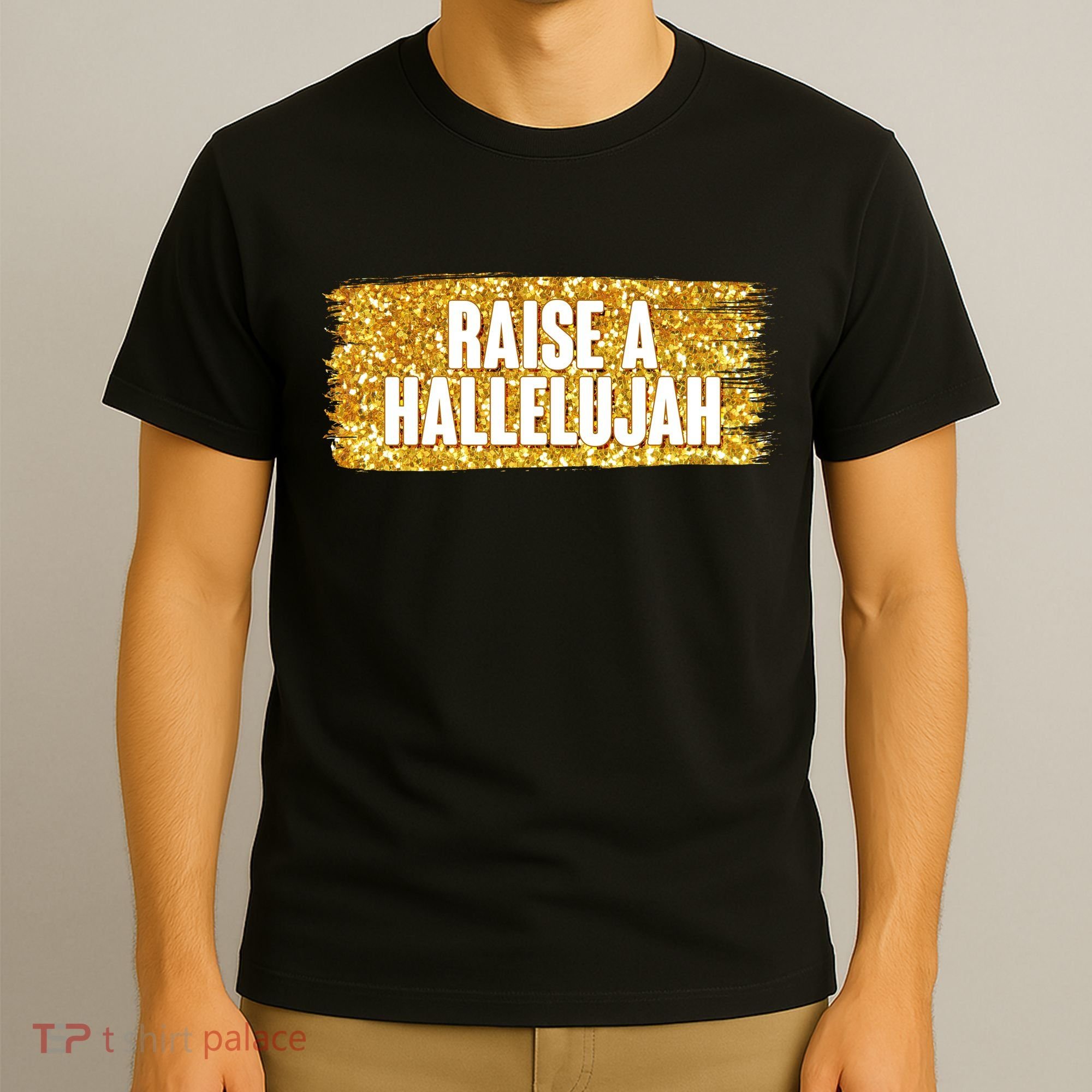 Raise A Hallelujah T-Shirt