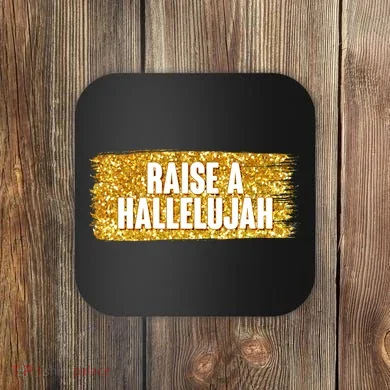 Raise A Hallelujah Coaster