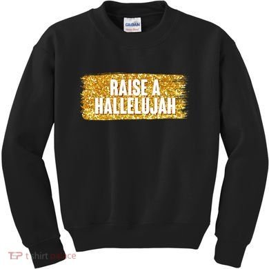 Raise A Hallelujah Kids Sweatshirt