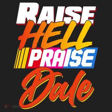 Raise Hell Praise Dale Comfort Colors Heavyweight Long Sleeve T-Shirt