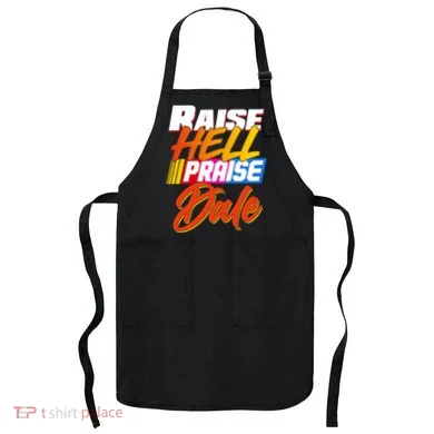 Raise Hell Praise Dale Apron