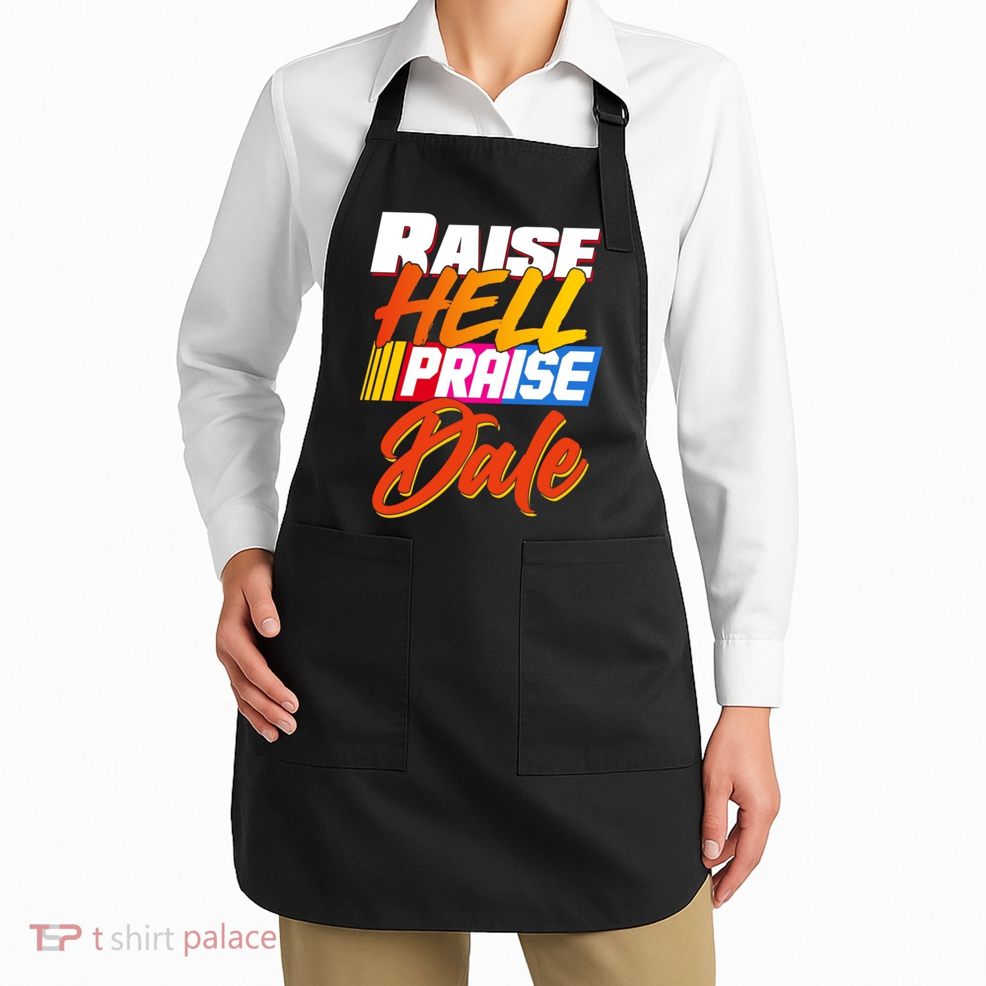 Raise Hell Praise Dale Apron