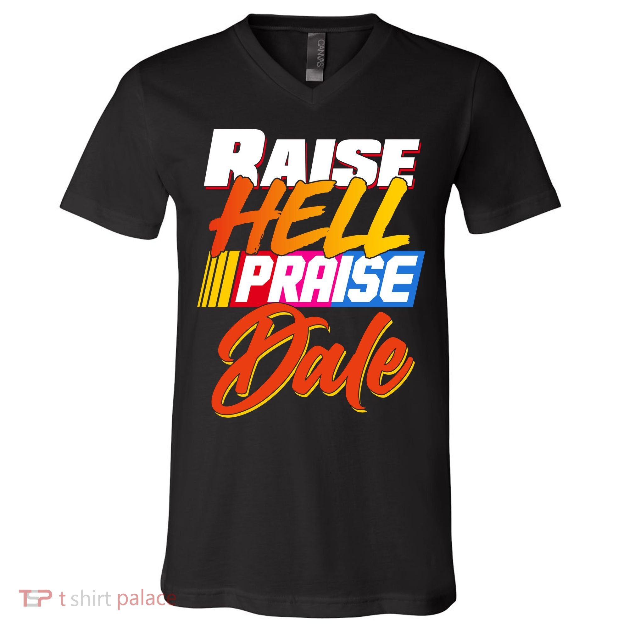 Raise Hell Praise Dale V-Neck T-Shirt