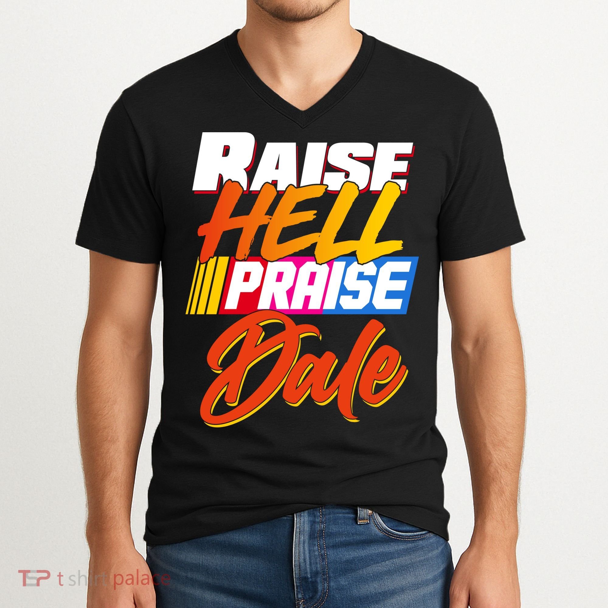 Raise Hell Praise Dale V-Neck T-Shirt