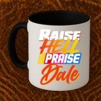 Raise Hell Praise Dale Coffee Mug thumb 2