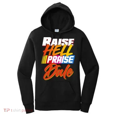 Raise Hell Praise Dale Women's Hoodie