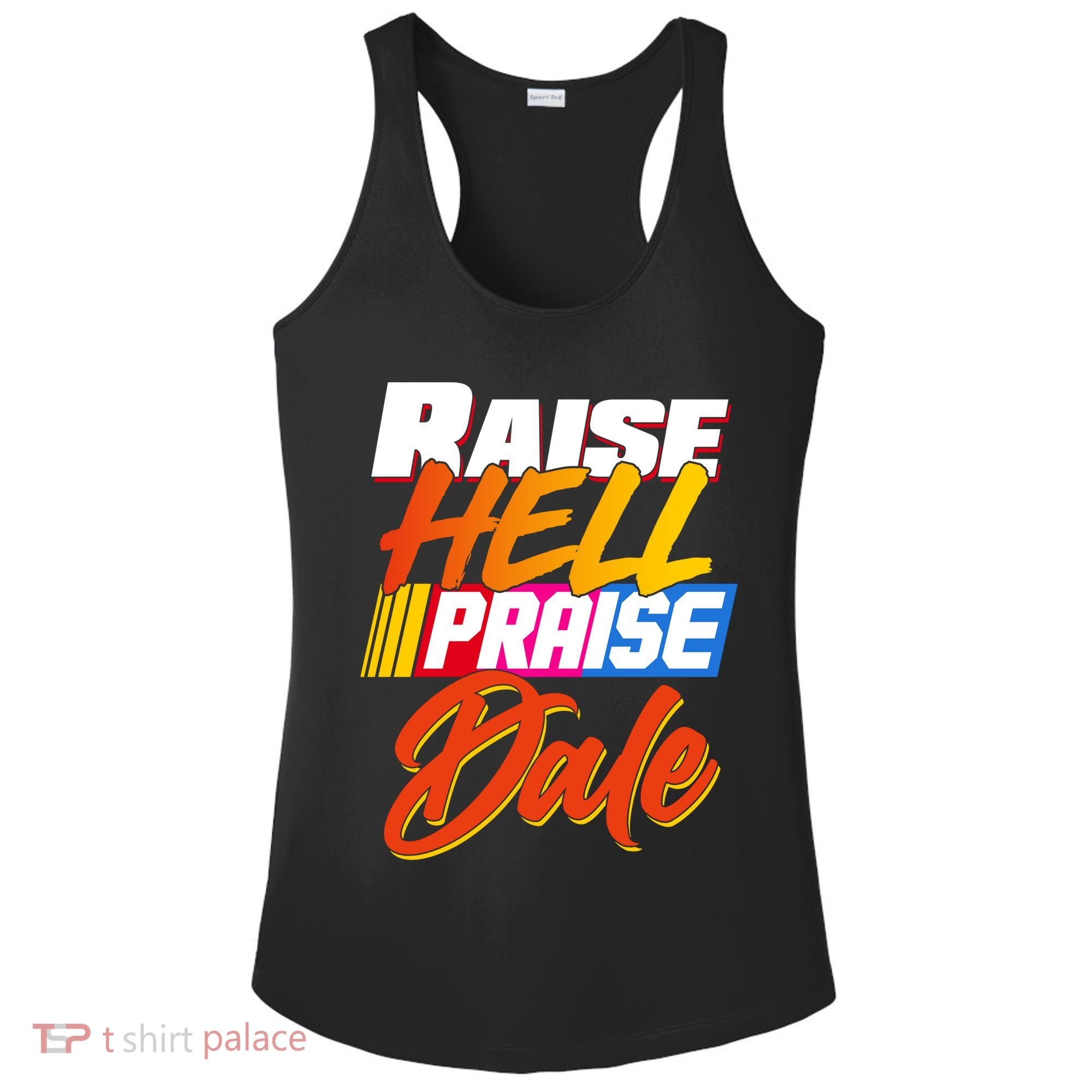 Raise Hell Praise Dale Ladies PosiCharge Competitor Racerback Tank