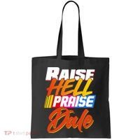 Raise Hell Praise Dale Tote Bag thumb 0