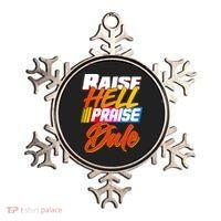 Raise Hell Praise Dale Ornament thumb 0