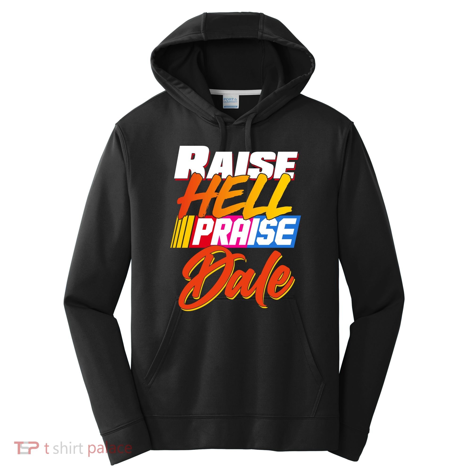 Raise Hell Praise Dale Performance Fleece Hoodie