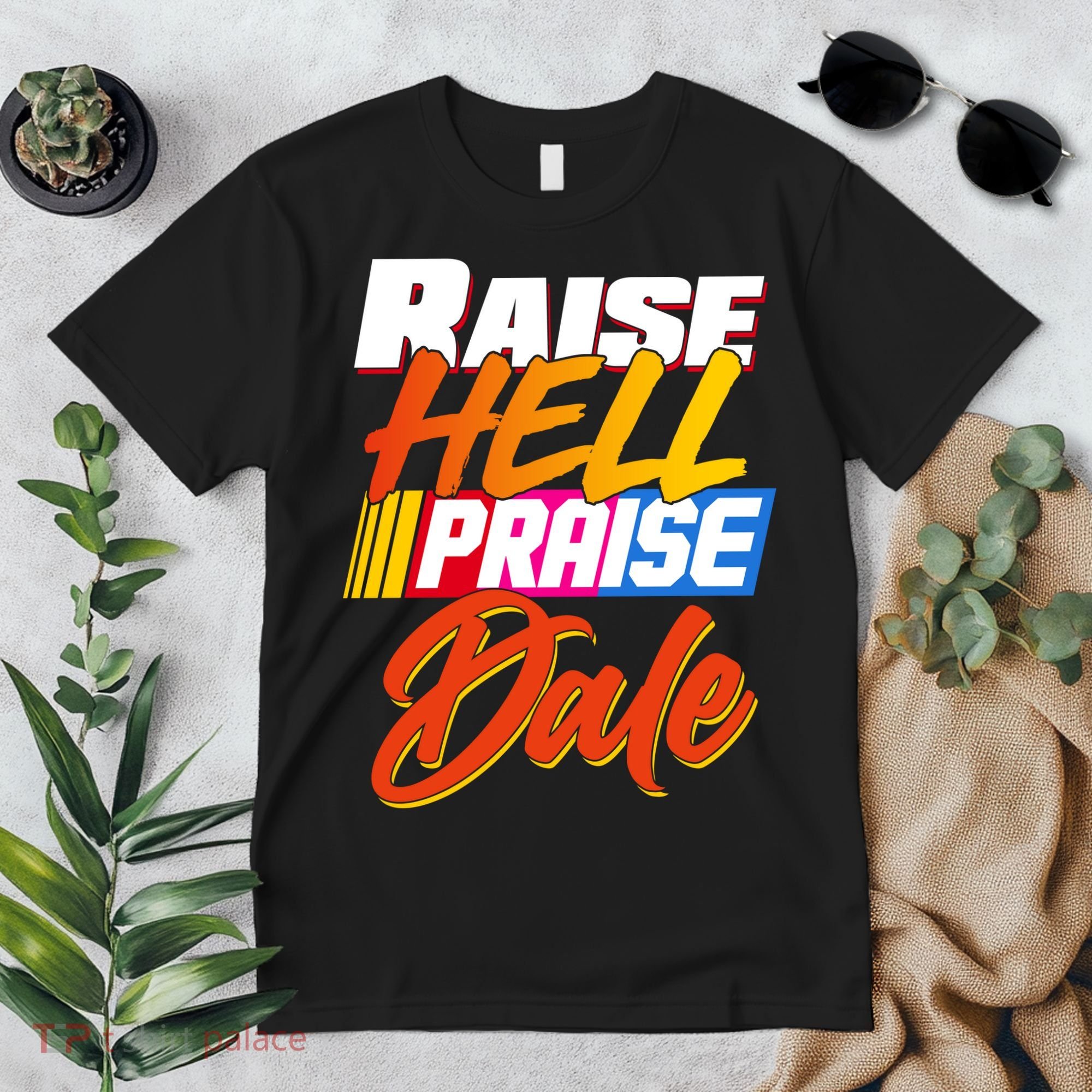 Raise Hell Praise Dale Premium T-Shirt