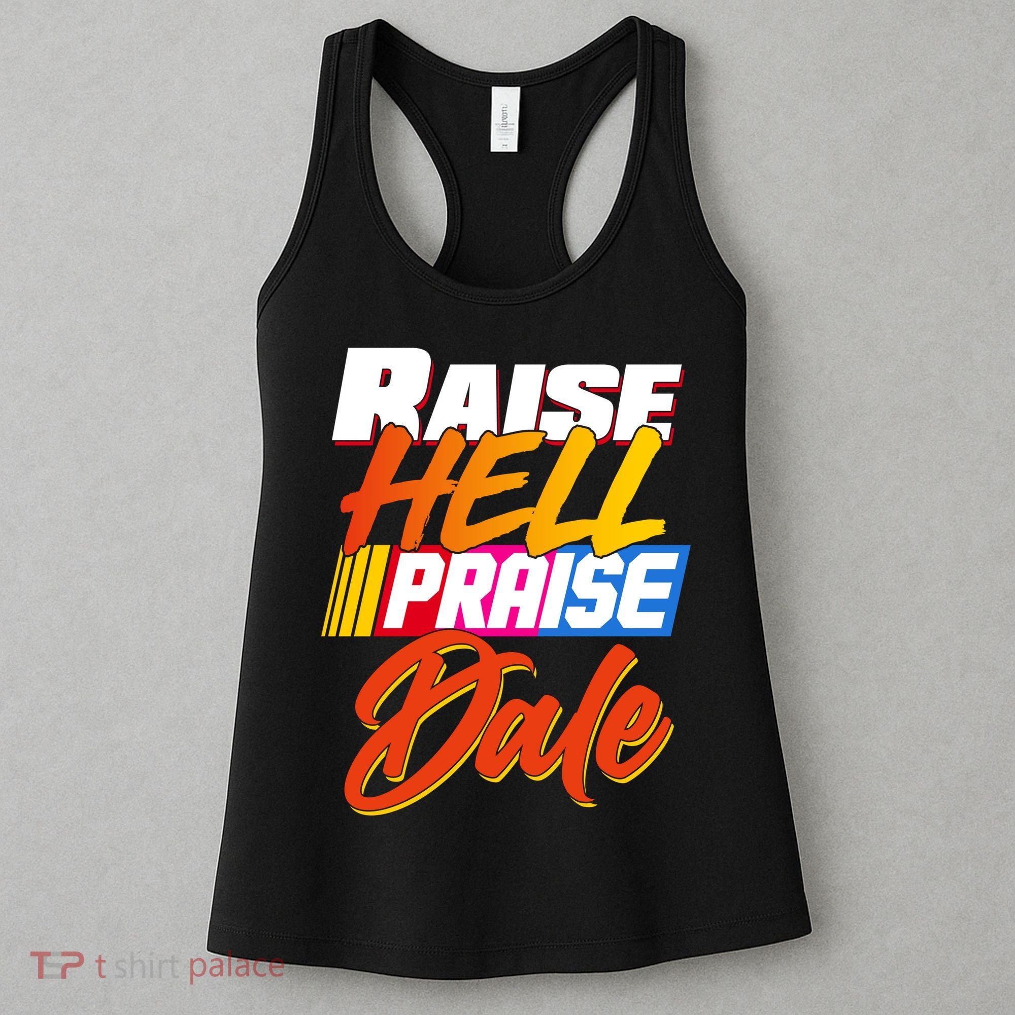 Raise Hell Praise Dale Women's Tank Top