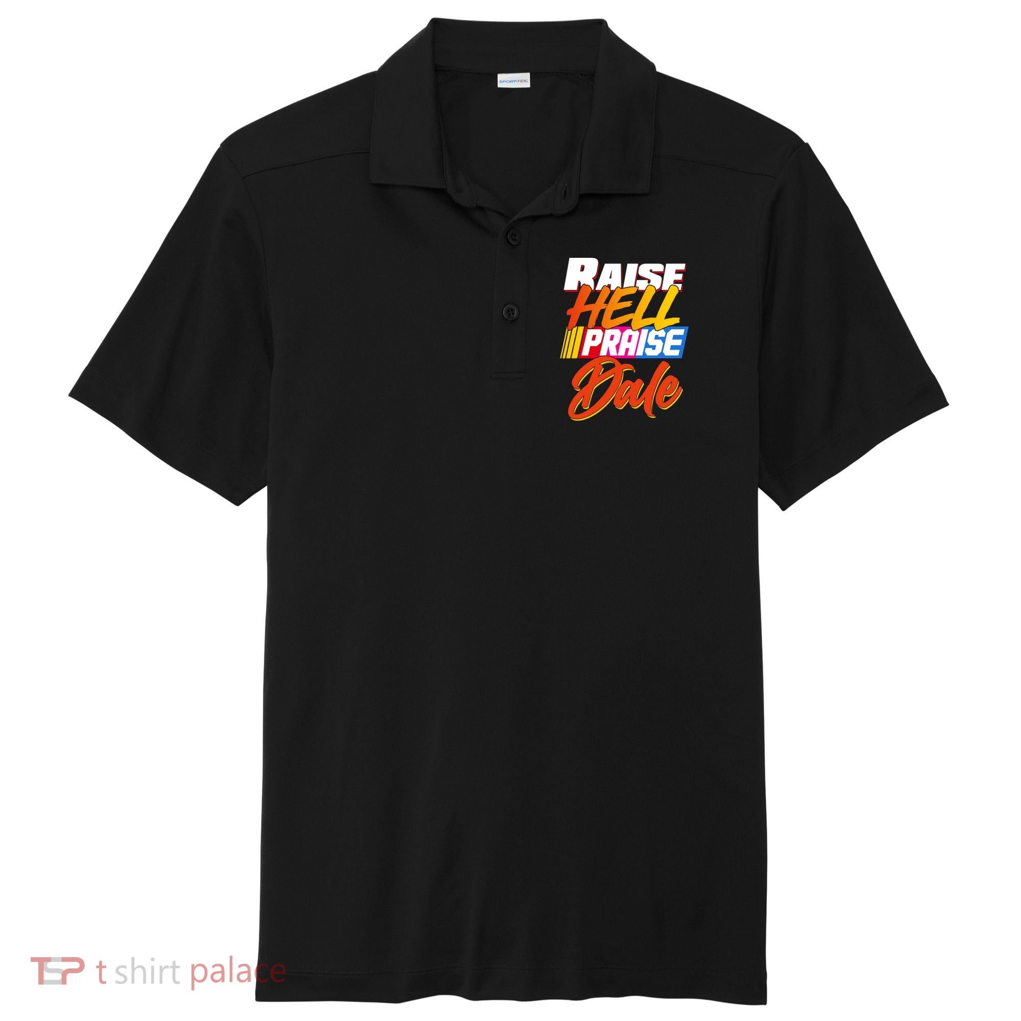 Raise Hell Praise Dale Sport-Tek Posi-UV Pro Polo