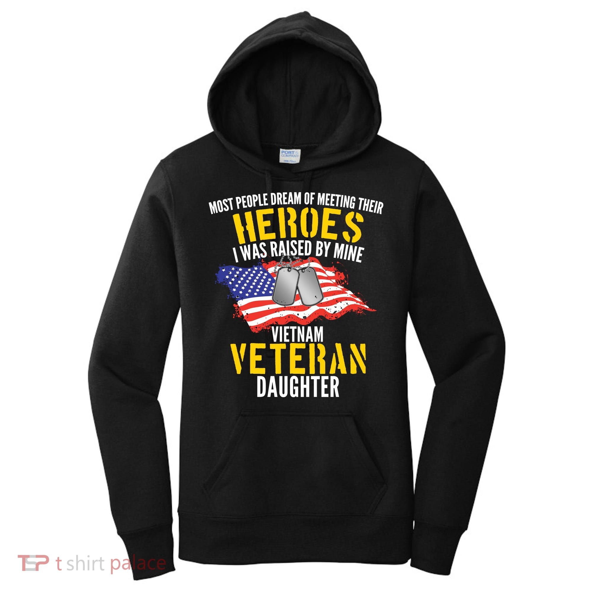 Raised By My Hero Proud Vietnam Veterans Daughter Women's Hoodie