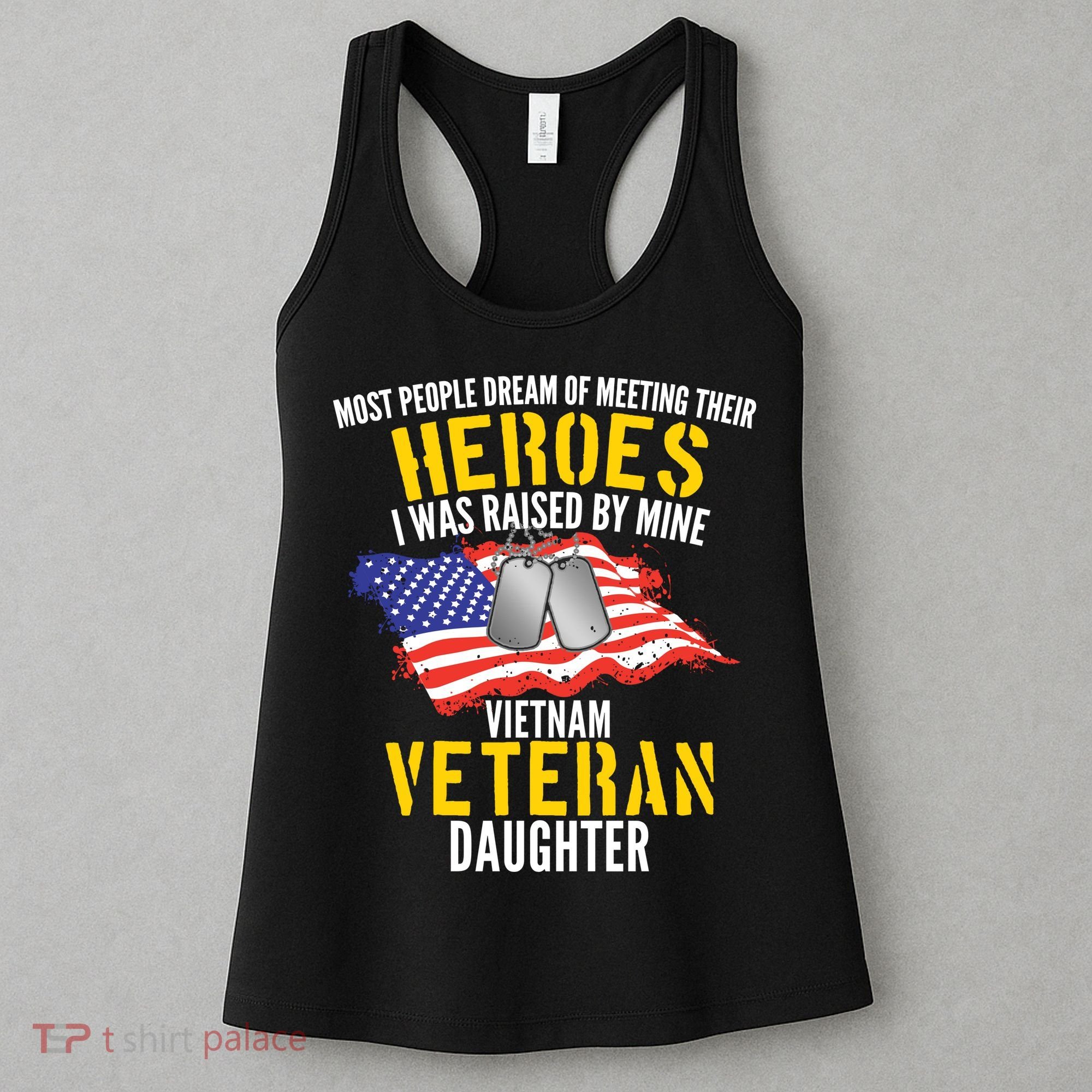 Raised By My Hero Proud Vietnam Veterans Daughter Women's Tank Top