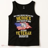 Raised By My Hero Proud Vietnam Veterans Daughter Tank Top thumb 2