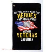 Raised By My Hero Proud Vietnam Veterans Daughter Golf Towel thumb 0