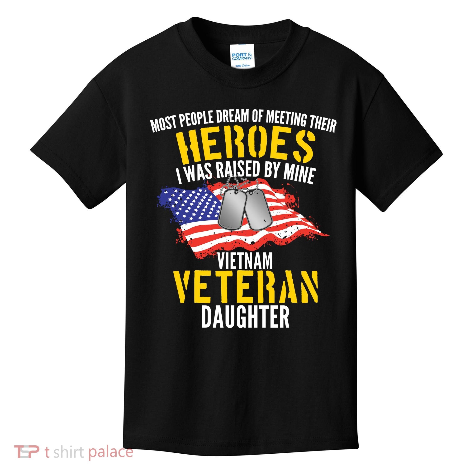 Raised By My Hero Proud Vietnam Veterans Daughter Kids T-Shirt
