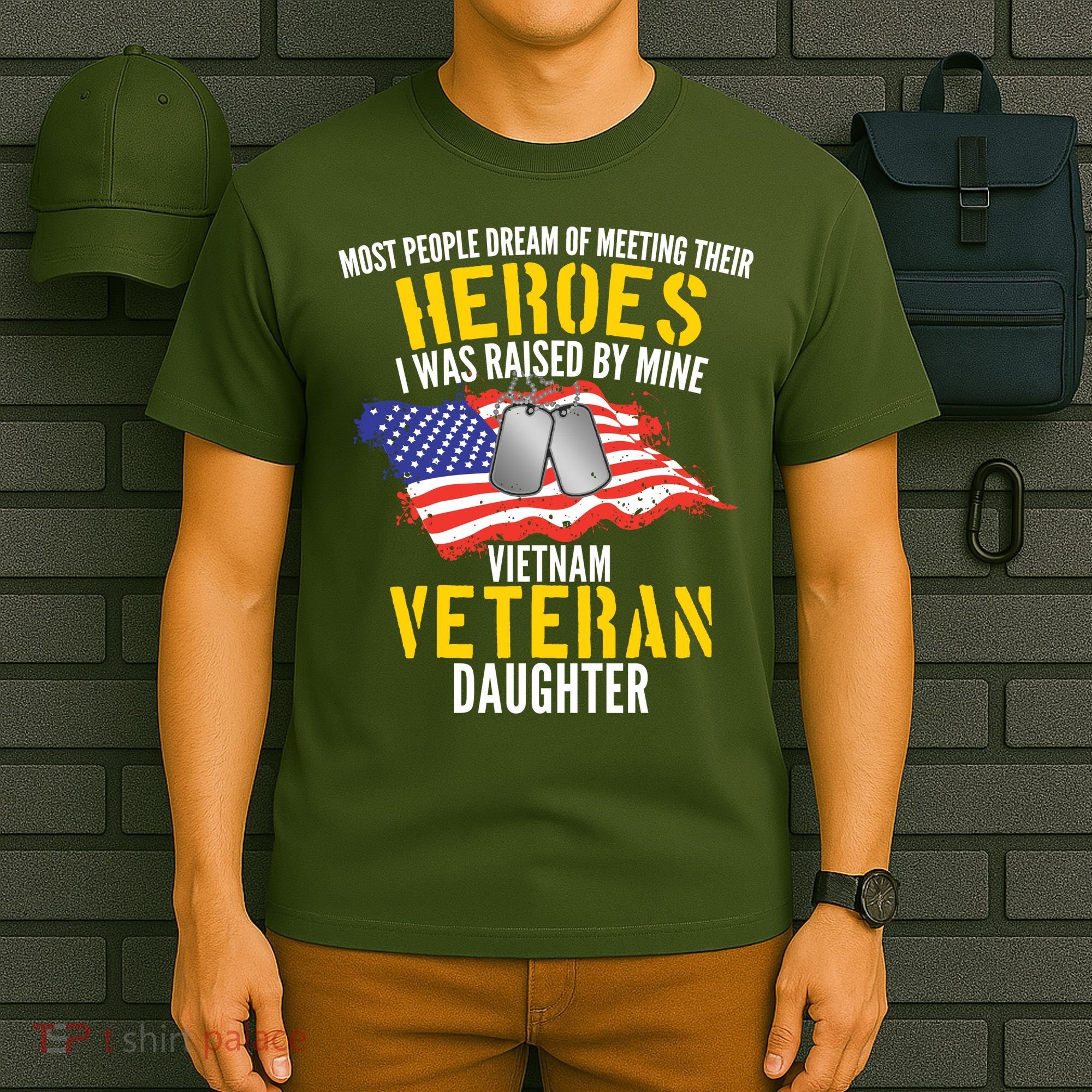 Raised By My Hero Proud Vietnam Veterans Daughter T-Shirt