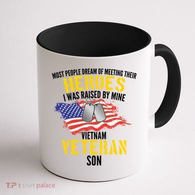 Raised By My Hero Proud Vietnam Veterans Son Coffee Mug back