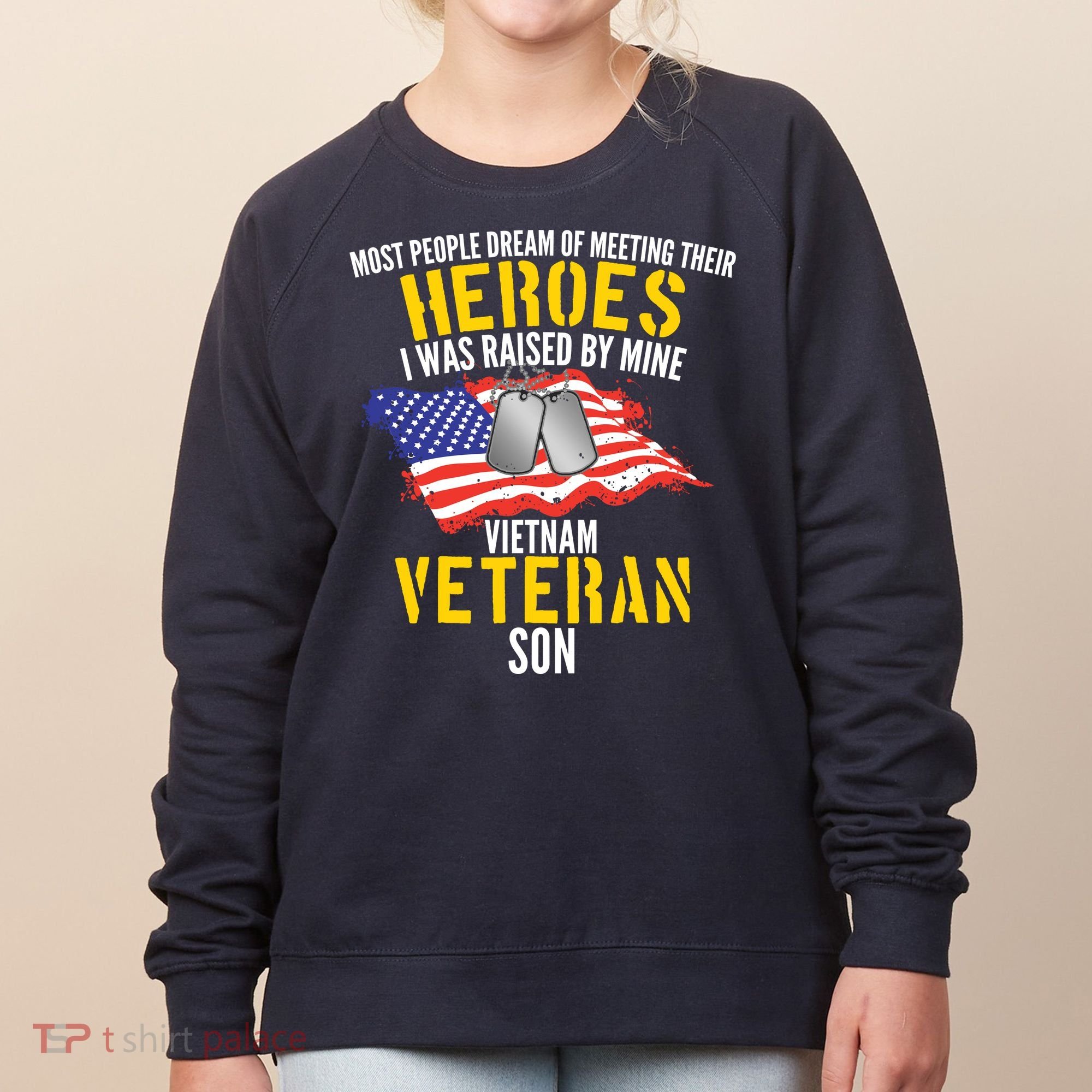Raised By My Hero Proud Vietnam Veterans Son Women's Sweatshirt