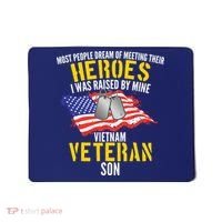 Raised By My Hero Proud Vietnam Veterans Son Mousepad thumb 0