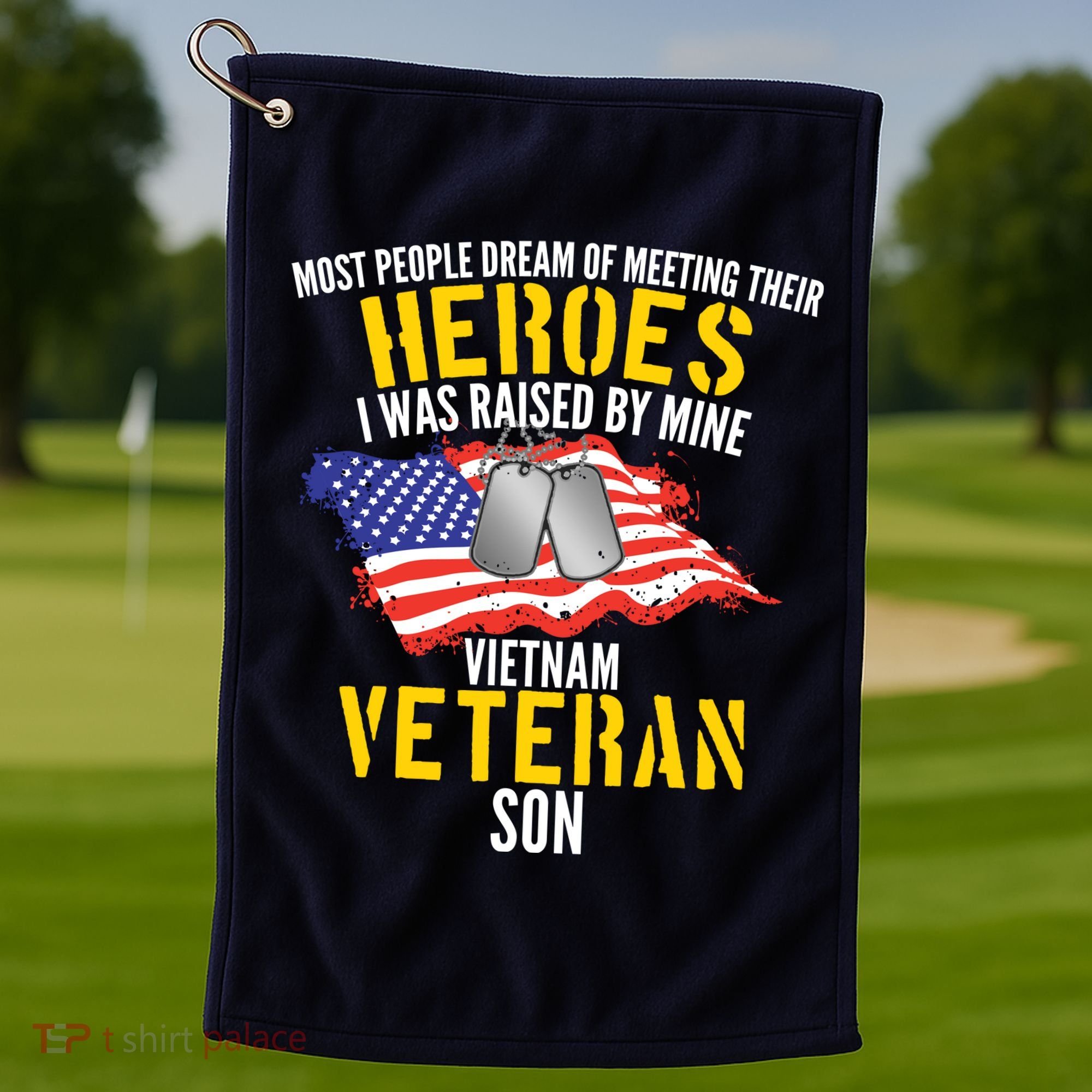Raised By My Hero Proud Vietnam Veterans Son Golf Towel