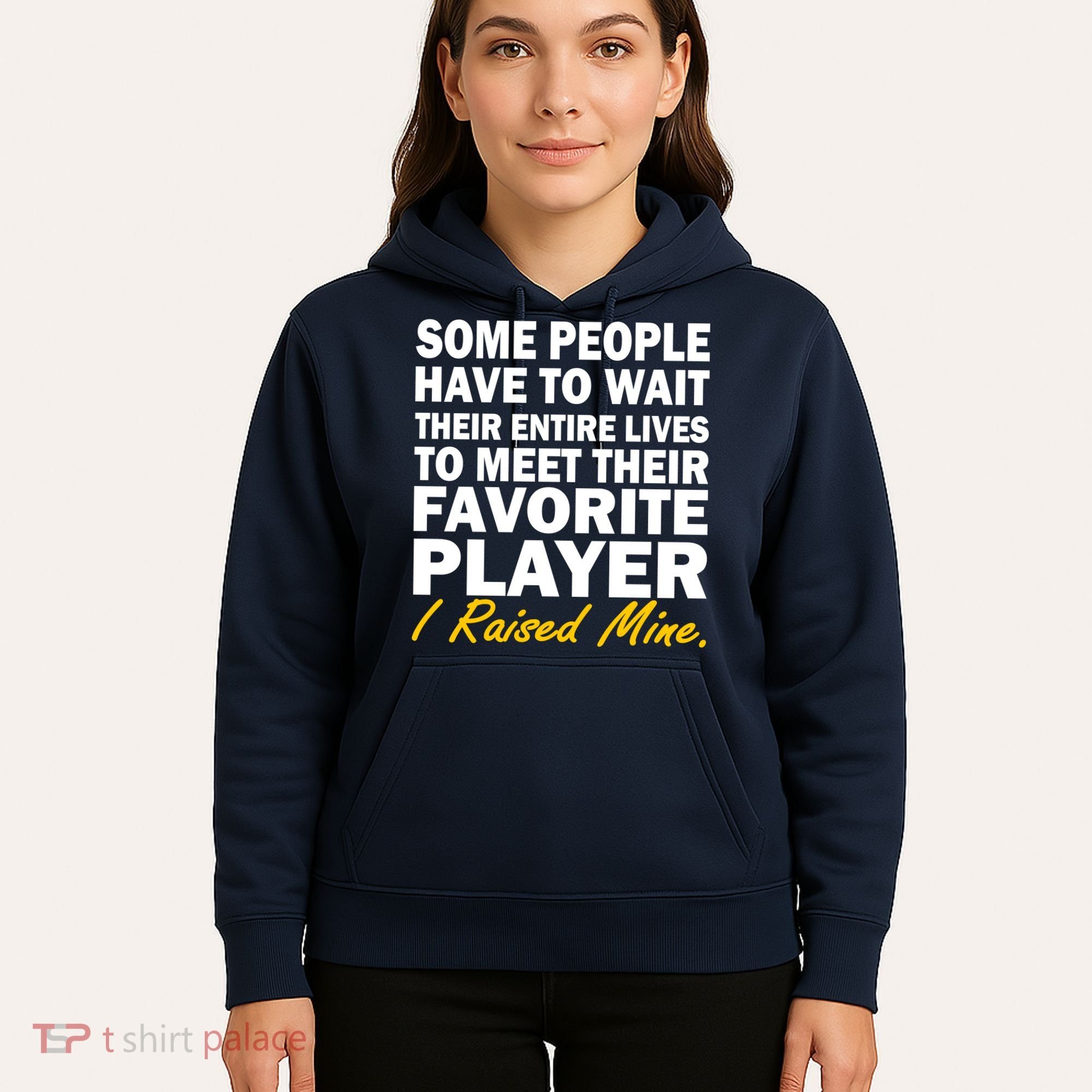 Raised My Favorite Player Hoodie