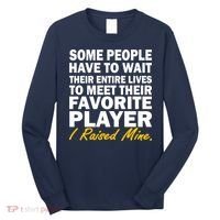 Raised My Favorite Player Long Sleeve Shirt thumb 0