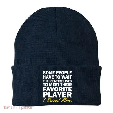 Raised My Favorite Player Beanie