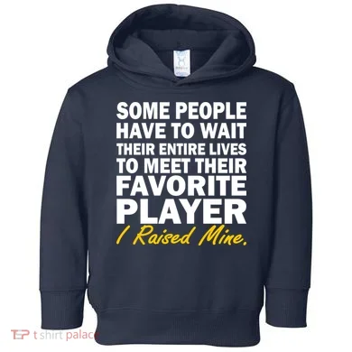 Raised My Favorite Player Toddler Hoodie