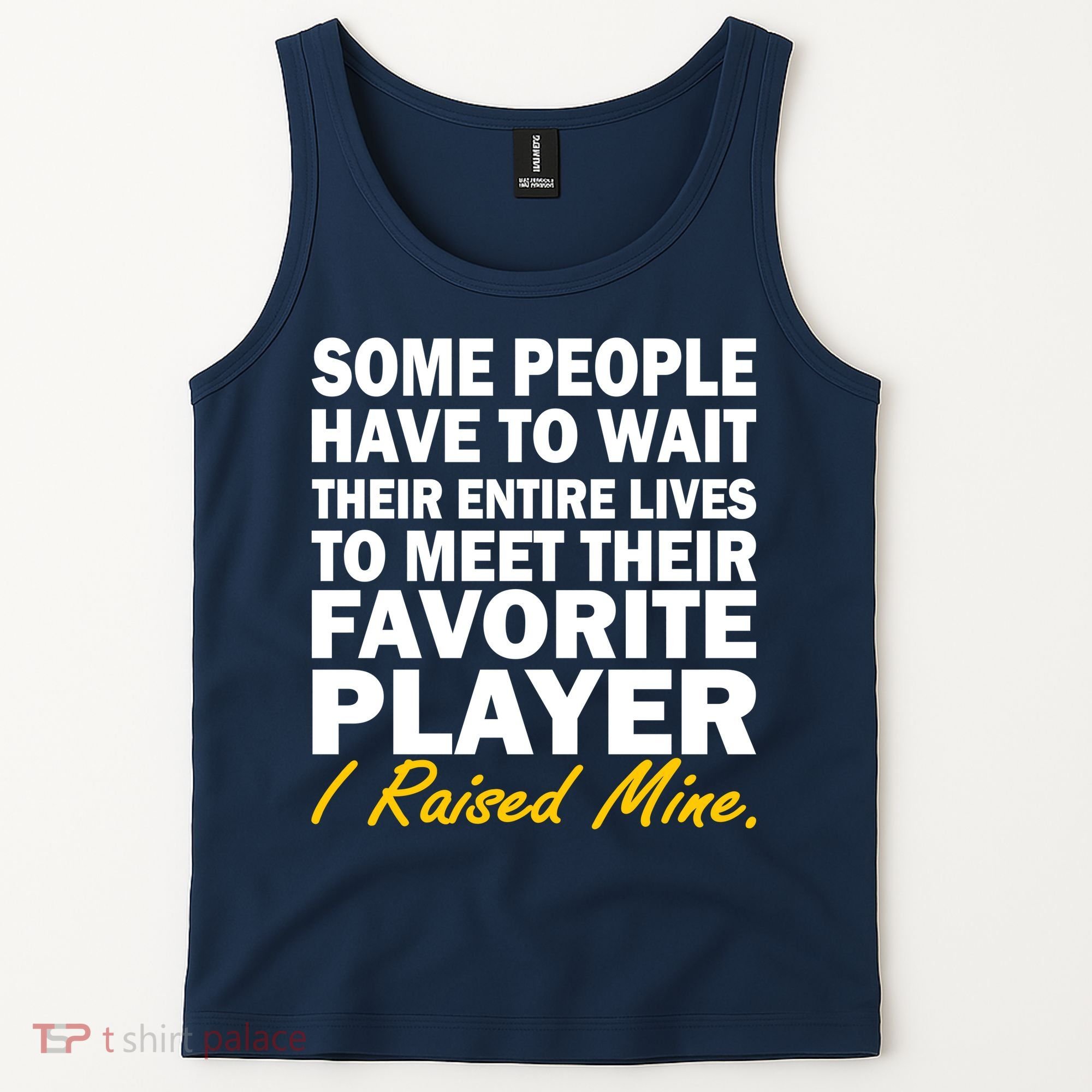 Raised My Favorite Player Tank Top