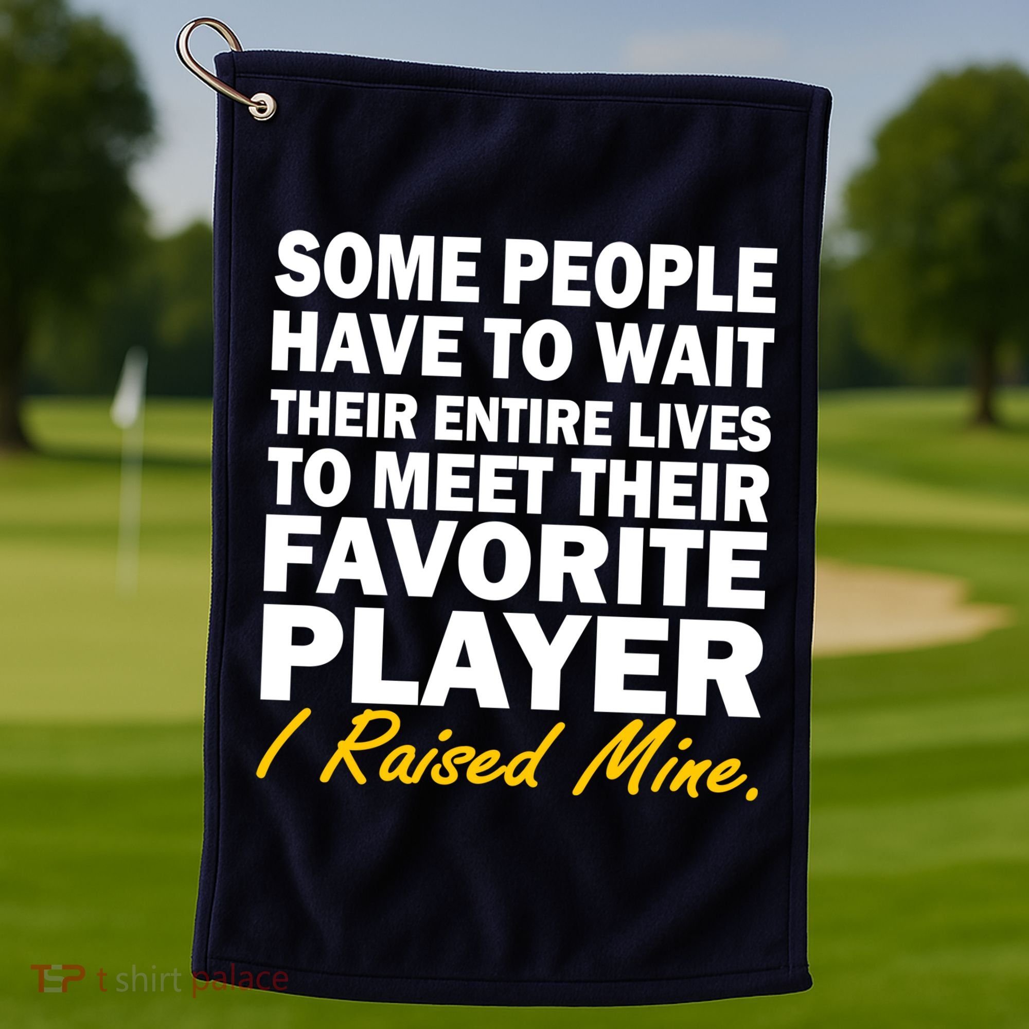 Raised My Favorite Player Golf Towel