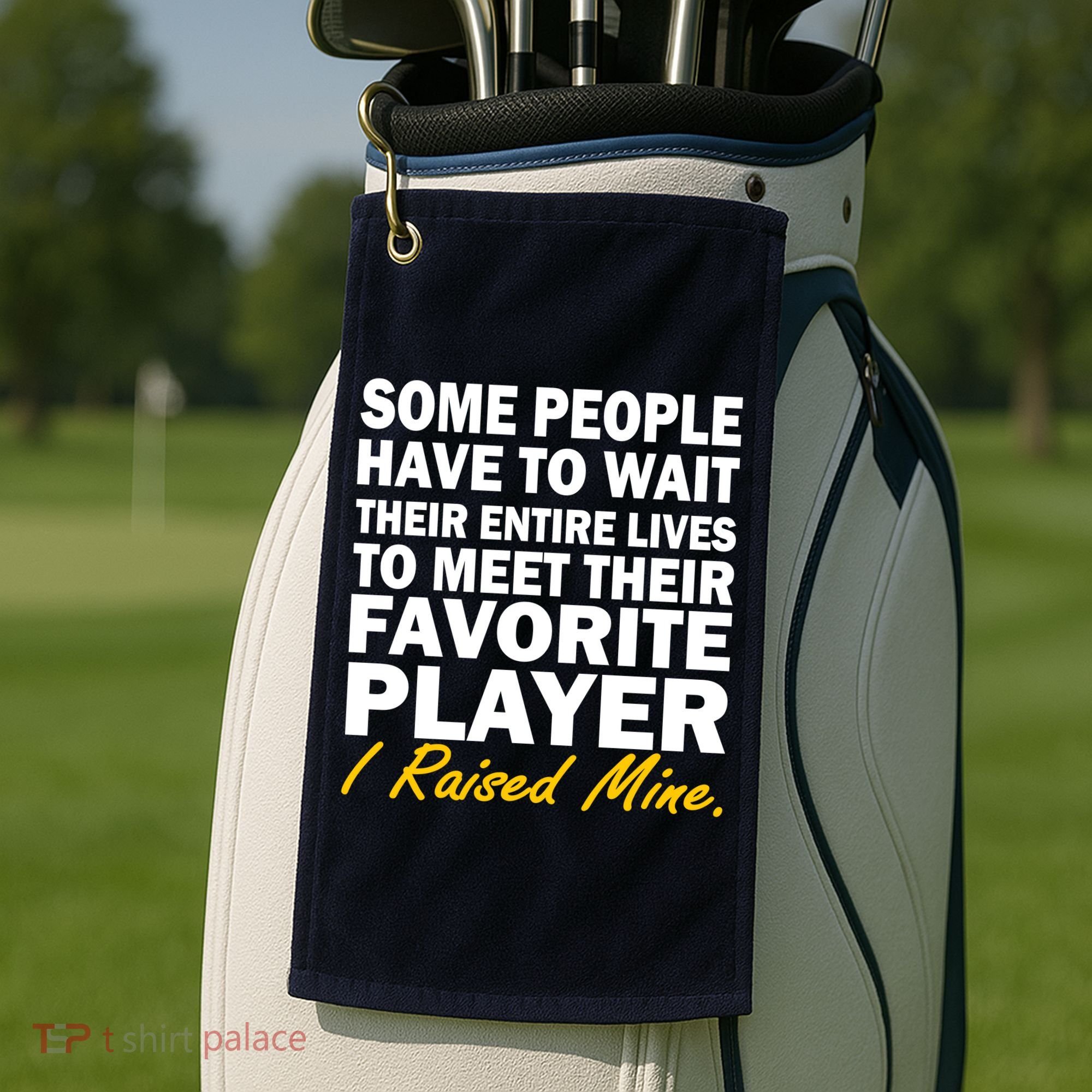 Raised My Favorite Player Golf Towel