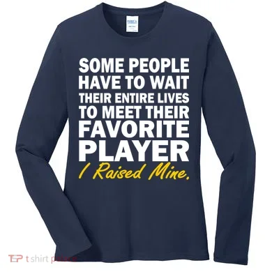Raised My Favorite Player Women's Long Sleeve Shirt