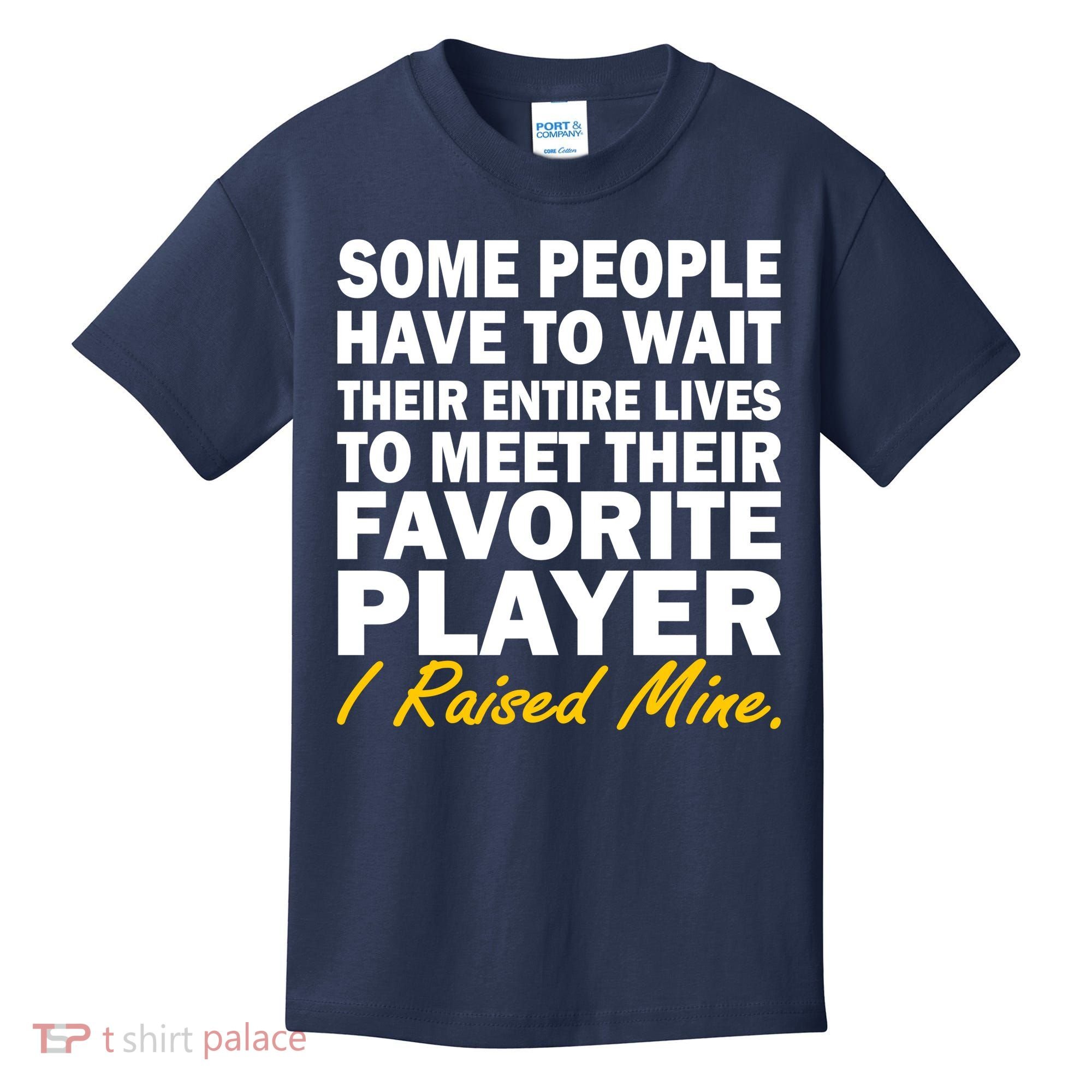 Raised My Favorite Player Kids T-Shirt