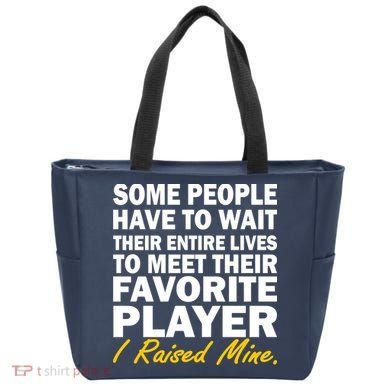 Raised My Favorite Player Tote Bag