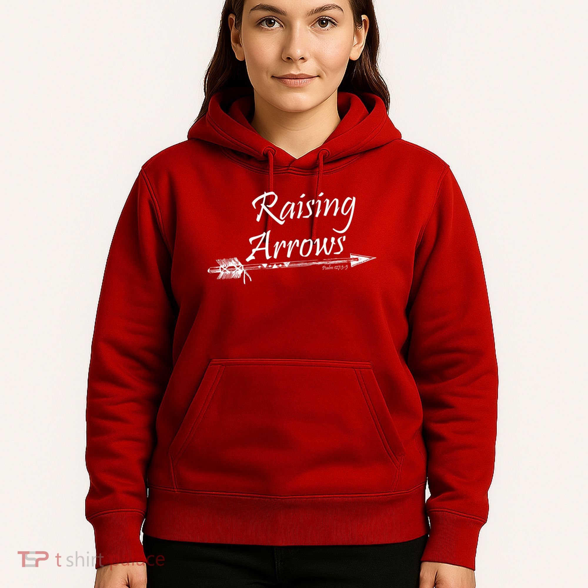 Raising Arrows Christian Psalm 127:3-5 Hoodie