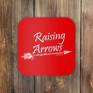 Raising Arrows Christian Psalm 127:3-5 Coaster